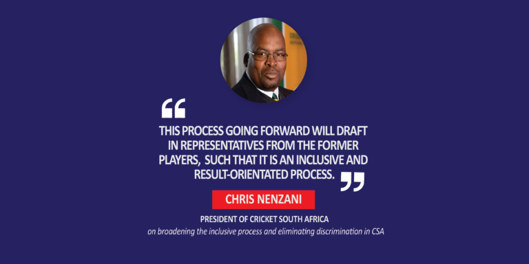 Chris Nenzani, President of Cricket South Africa on Broadening The Inclusive Process And Eliminating Discrimination In CSA