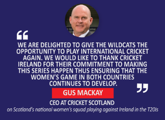 Gus Mackay, CEO at Cricket Scotland (on Scotland's national women's squad playing against Ireland in the T20Is)