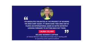 Laura Delany, Ireland Women’s captain on Ireland Women's International Cricket return starting with an upcoming series against Scotland