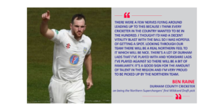 Ben Raine, Durham County Cricketer on being the Northern Superchargers’ first Wildcard Draft pick