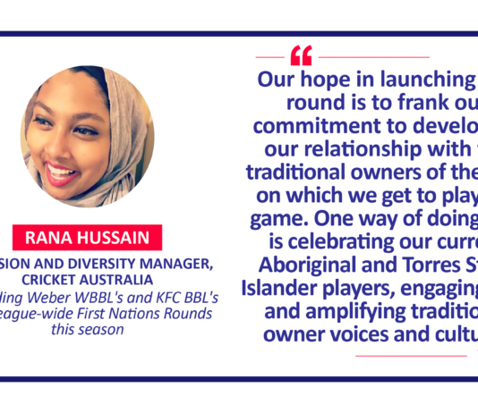 Rana Hussain, Inclusion and Diversity Manager, Cricket Australia on holding Weber WBBL's and KFC BBL's first League-wide First Nations Rounds this season