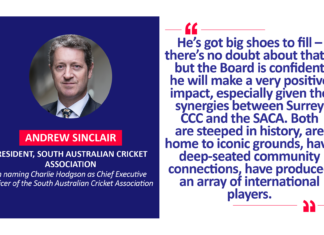 Andrew Sinclair, President, South Australian Cricket Association on naming Charlie Hodgson as Chief Executive Officer of the South Australian Cricket Association