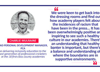 Charlie Mulraine, Lead Personal Development Manager, PCA on delivering inclusivity education to the next generation of professional cricketers at the 18 first-class county academies