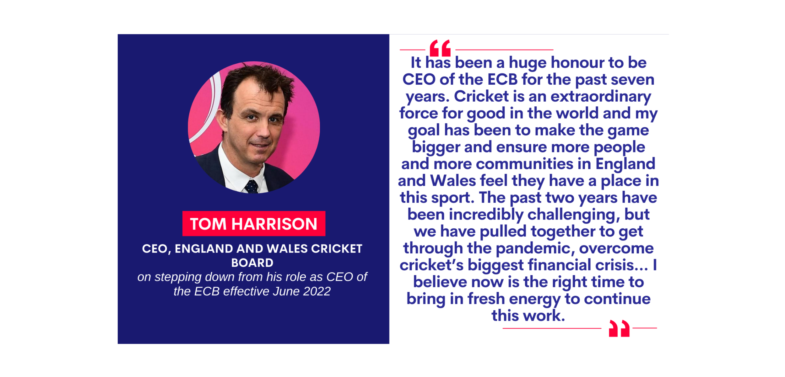 Tom Harrison, CEO, England and Wales Cricket Board on stepping down