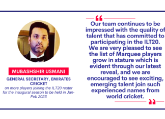 Mubashshir Usmani, General Secretary, Emirates Cricket on more players joining the ILT20 roster for the inaugural season to be held in Jan-Feb 2023